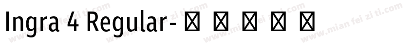 Ingra 4 Regular字体转换